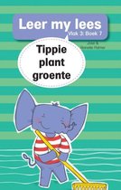 Leer my lees: Vlak 3 - Leer my lees (Vlak 3) 7: Tippie plant groente