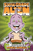 Sixth-Grade Alien - Lunch Swap Disaster
