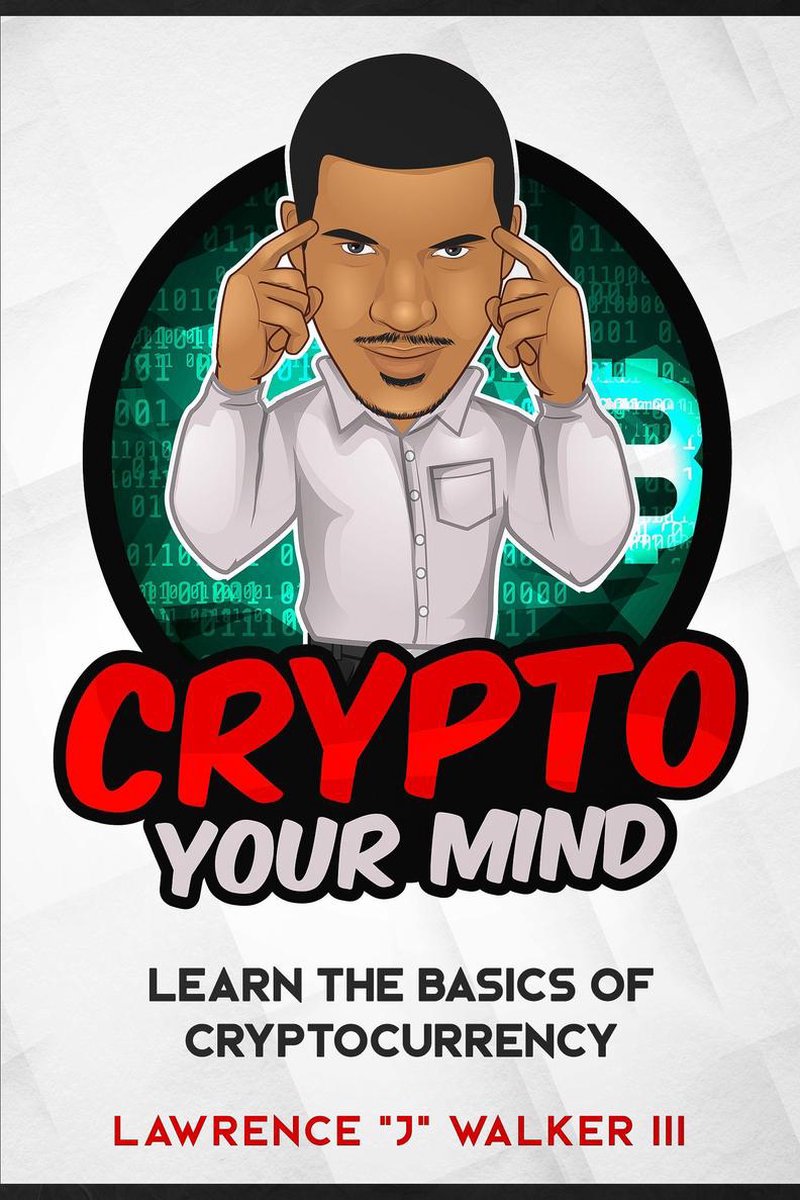 Crypto Your Mind: Learn The Basics of Cryptocurrency (ebook), Onbekend |  9780463583616... | bol