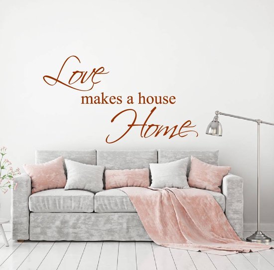 Love Makes A House Home Muursticker - Bruin - 120 x 69 cm - taal - engelse teksten woonkamer alle