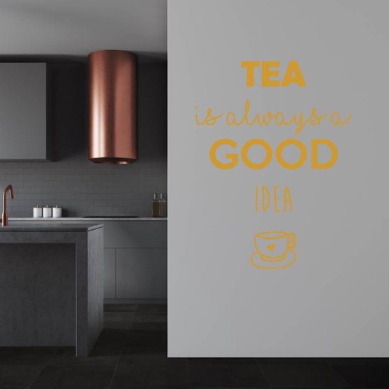 Muursticker Tea Is Always A Good Idea - Goud - 80 x 107 cm - keuken alle