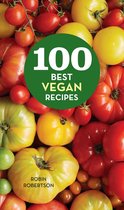 100 Best Recipes - 100 Best Vegan Recipes