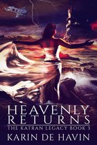 The Katran Leagacy 3 - Heavenly Returns