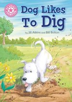 Reading Champion 1 - Dog Likes to Dig