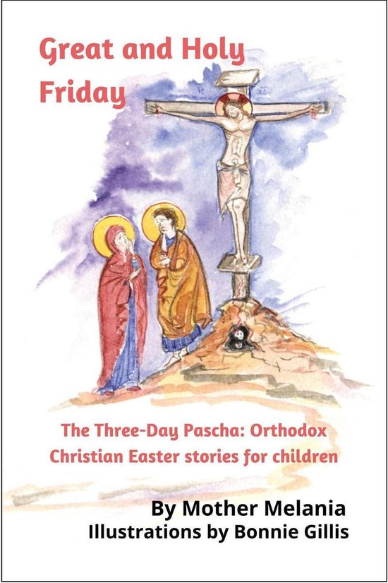 The ThreeDay Pascha Orthodox Christian Easter Stories for Children 1