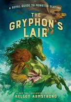 A Royal Guide to Monster Slaying 2 - The Gryphon's Lair
