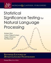 Synthesis Lectures on Human Language Technologies - Statistical Significance Testing for Natural Language Processing
