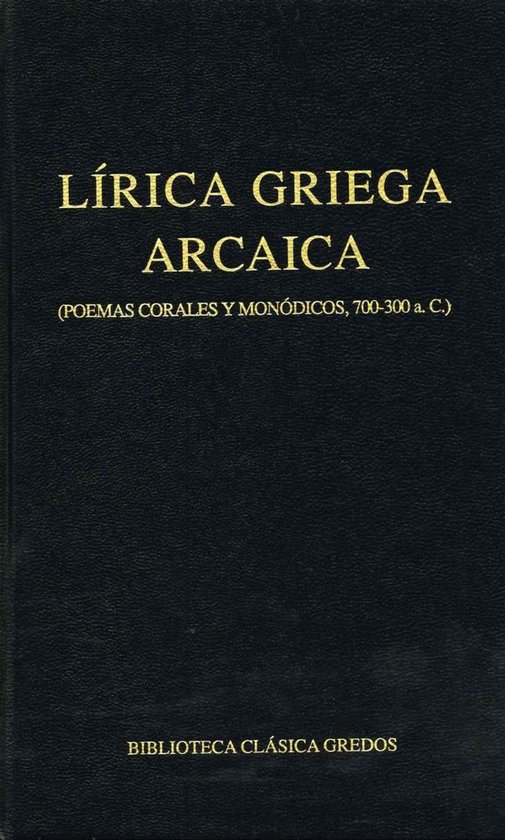 Biblioteca Clásica Gredos 31 - Lírica griega arcaica (poem ... - cover