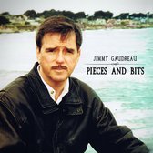 Jimmy Gaudream - Pieces And Bits (CD)