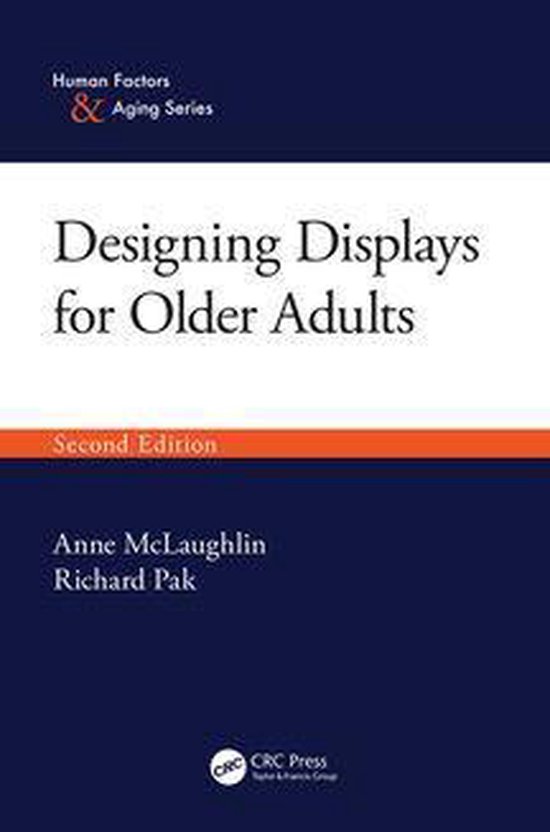 Human Factors and Aging Series - Designing Displays for Olde ... - cover