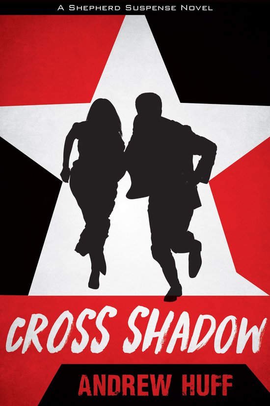 A Shepherd Suspense Novel - Cross Shadow - cover