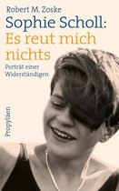 Omslag Sophie Scholl: Es reut mich nichts