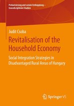 Prekarisierung und soziale Entkopplung – transdisziplinäre Studien - Revitalisation of the Household Economy