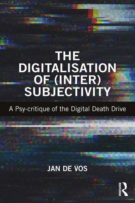 The Digitalisation of (Inter)Subjectivity - cover