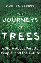 The Journeys of Trees – A Story about Forests, People, and the Future