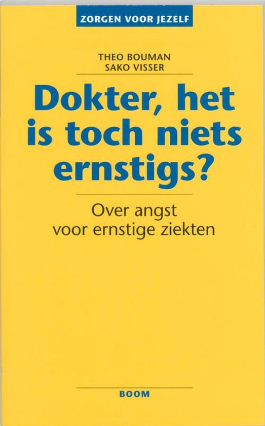 Zorgen voor jezelf - Dokter, het is toch niets ernstigs? - cover