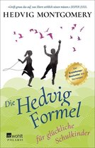Hedvig Montgomery 4 - Die Hedvig-Formel für glückliche Schulkinder