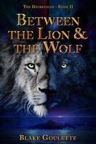 The Daybringer 2 - Between the Lion & the Wolf