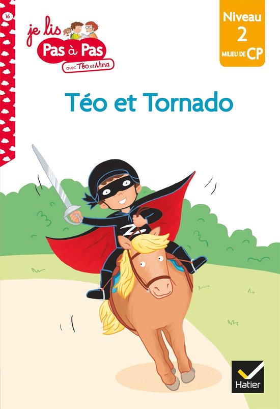 Je lis pas à pas 16 Téo et Nina CP Niveau 2 Téo et Tornado (ebook), Isabelle...