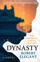 The Imperial China Trilogy - Dynasty