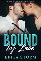 Bound 3 - Bound by Love Book 3