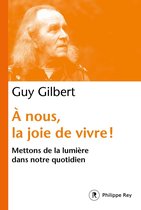 Document - À nous, la joie de vivre ! - Mettons de la lumière dans notre quotidien