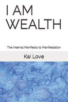 I Am Wealth