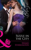 Sizzle in the City (Mills & Boon Blaze) (Flirting with Justice - Book 1)