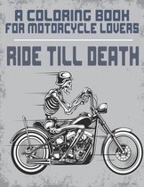 Ride Till Death