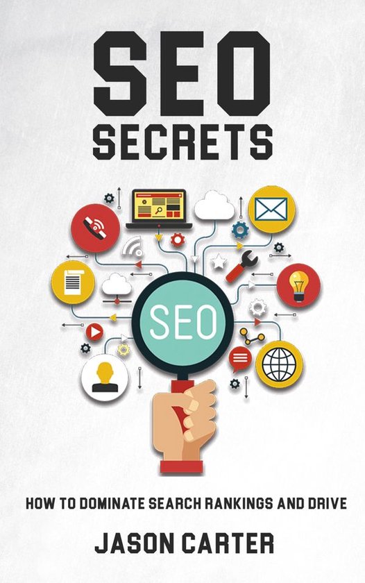 SEO Secrets - How to Dominate Search Rankings and Drive Traf ... - cover