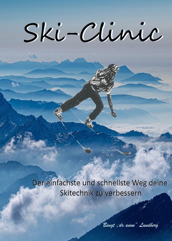 Ski-Clinic, der einfachste und schnellste Weg deine Skitechn ... - cover