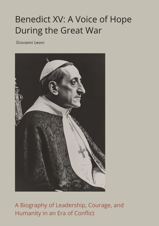 Benedict XV: A Voice of Hope During the Great War - cover