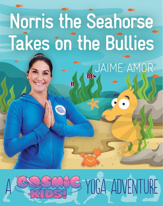 Cosmic Kids Yoga Adventure 1 - Norris the Seahorse Takes on  ... - cover
