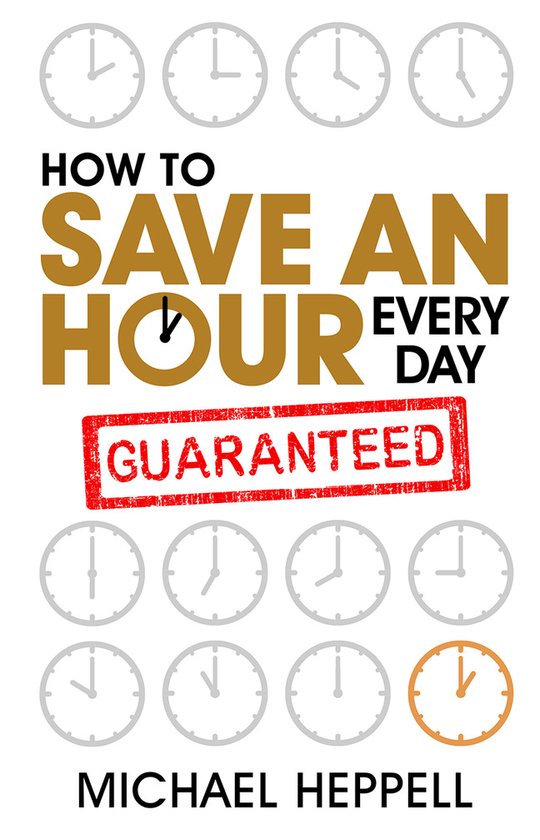 How To Save An Hour Every Day - cover