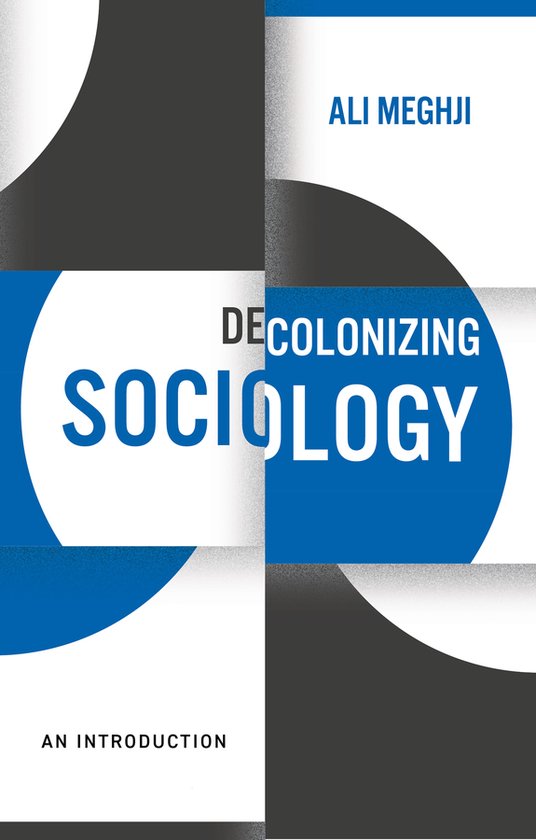 Couverture de livre avec le titre 'DECOLONIZING SOCIOLOGY AN INTRODUCTION' et l'auteur ALI MEGHJI.