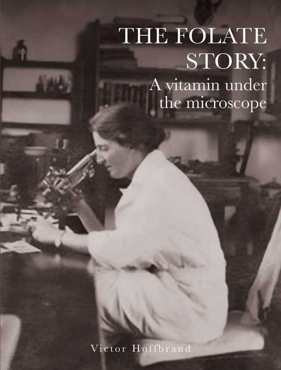 The Folate Story: A vitamin under the microscope - cover