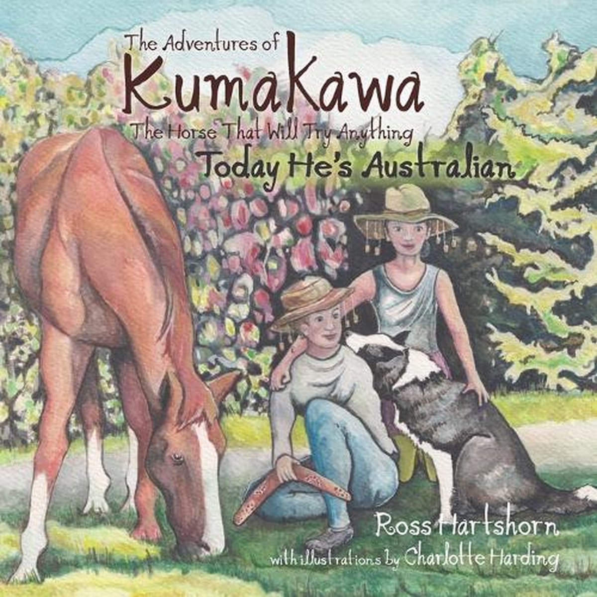 The Adventures Of Kumakawa: The Horse That Will Try Anything-the Adventures Of Kumakawa van Ross Hartshorn
