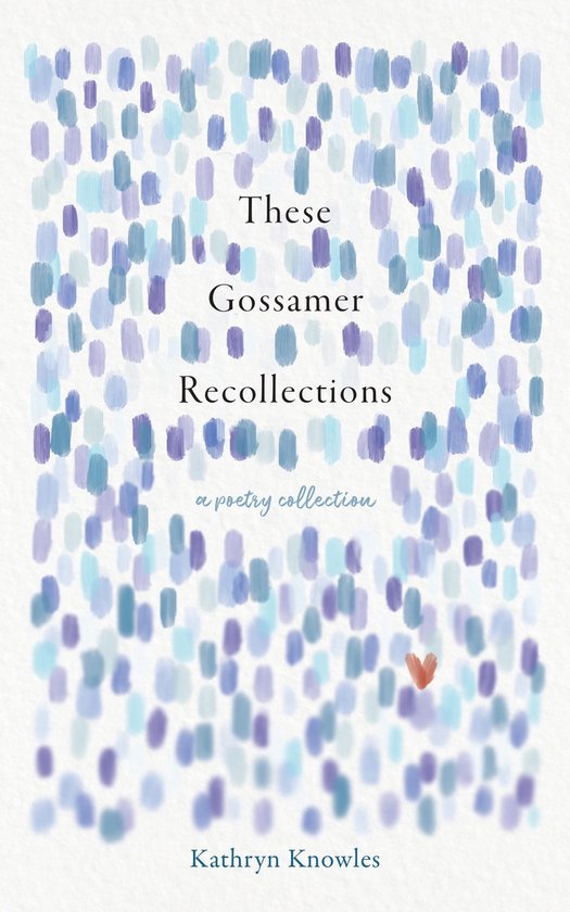 These Gossamer Recollections - cover