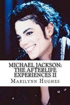 Michael Jackson: The Afterlife Experiences- Michael Jackson