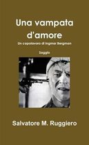 Una Vampata D'amore - Un Capolavoro Di Ingmar Bergman
