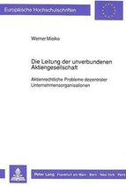 Die Leitung Der Unverbundenen Aktiengesellschaft