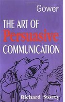 The Art of Persuasive Communication