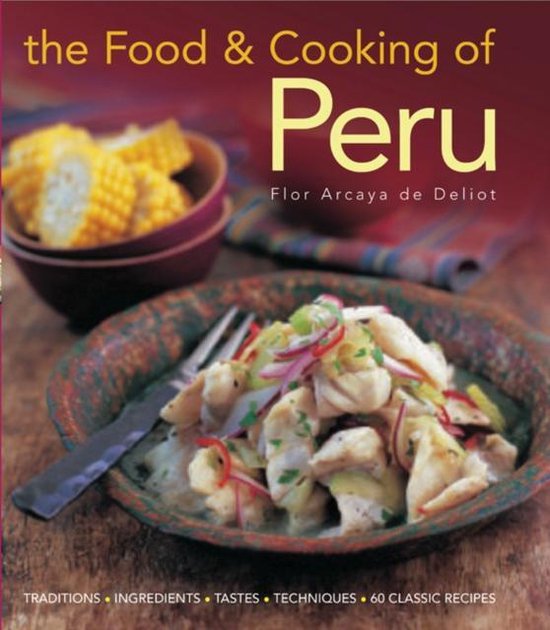 Food & Cooking Of Peru