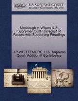 Meddaugh V. Wilson U.S. Supreme Court Transcript of Record with Supporting Pleadings