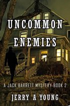 A Jack Barrett Mystery 2 - Uncommon Enemies
