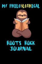 My Philoslothical Roots Rock Journal