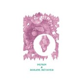 Pefkin/Roxane Metayer - Split Lp (LP)