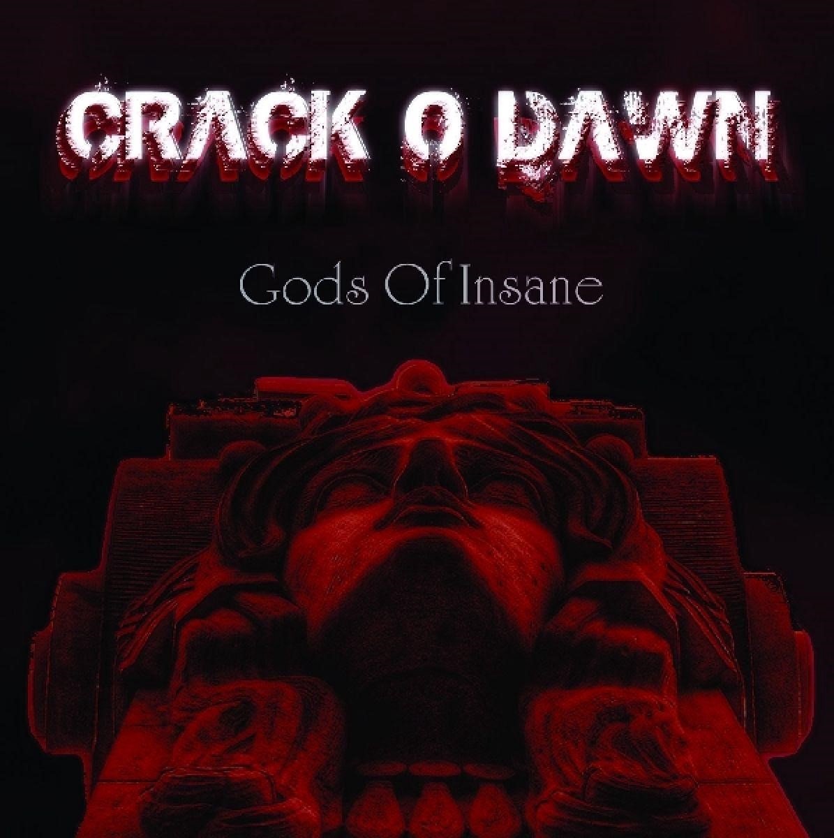 Crack O Dawn - Gods Of Insane (CD)