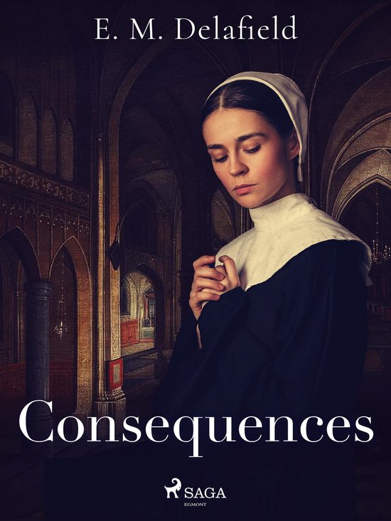 World Classics - Consequences (ebook), E. M. Delafield | 9788726552805 ...