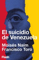 Flash Ensayo - El suicidio de Venezuela (Flash Ensayo)